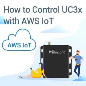 How To Control UC3x With AWS IoT