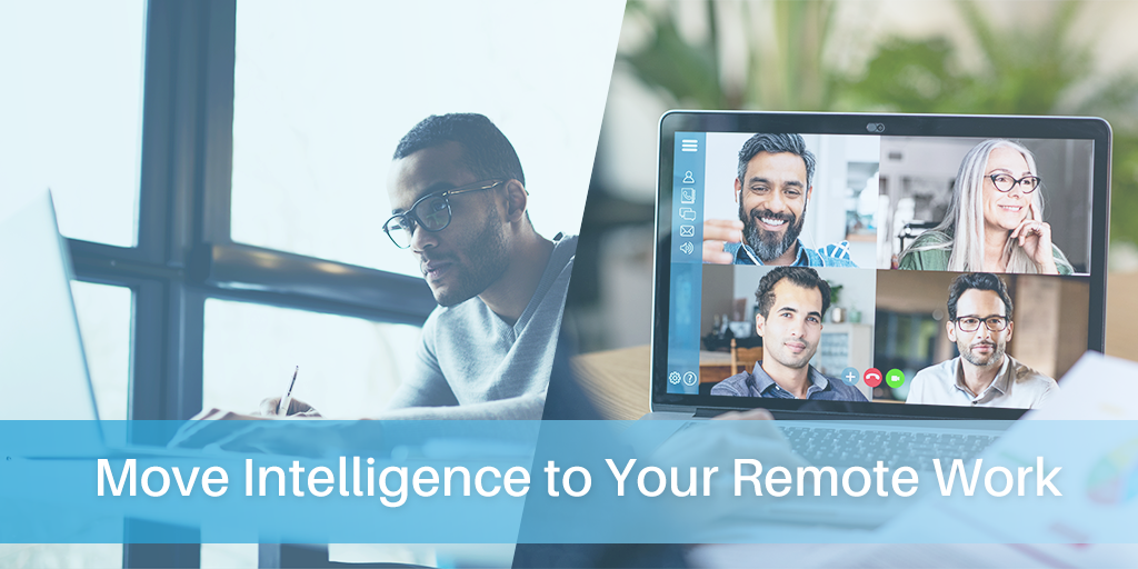 move-intelligence-to-your-remote-work