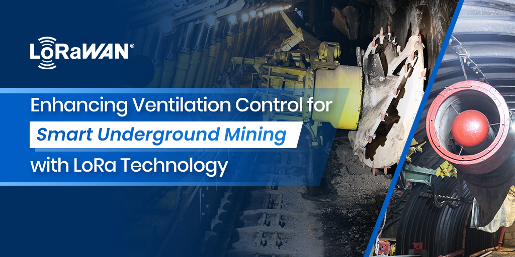 Enhancing Ventilation Control for Smart Underground Mining with LoRa Technology