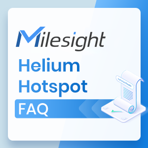 Milesight Helium LoRaWAN® Hotspot FAQ