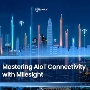 Mastering AIoT Connectivity With Milesight – Keynote At The 2021 LoRa Technology Innovation Forum