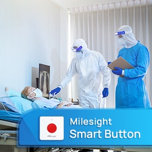 Milesight Smart Button Eases Workloads Of Nursing Staff Whereas Improves Patient Safety During The COVID-19 Pandemic